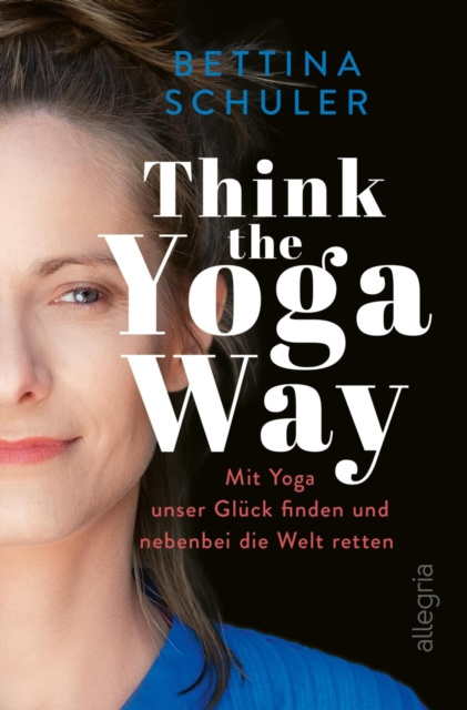 E-kniha Think The Yoga Way Bettina Schuler