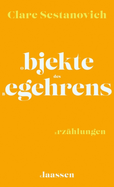 E-book Objekte des Begehrens Clare Sestanovich
