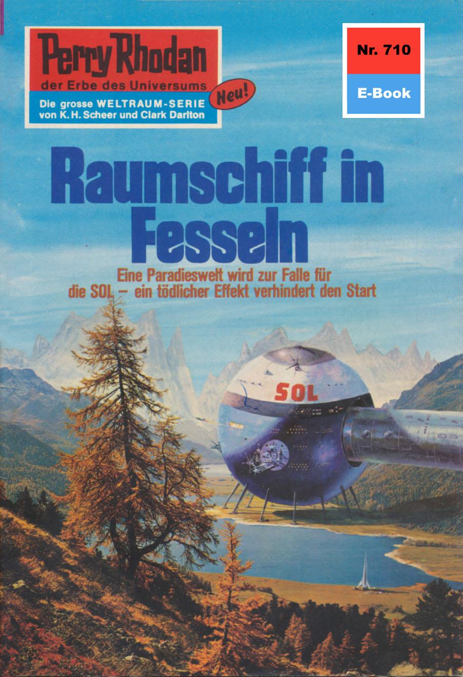 E-knjiga Perry Rhodan 710: Raumschiff in Fesseln Hans Kneifel