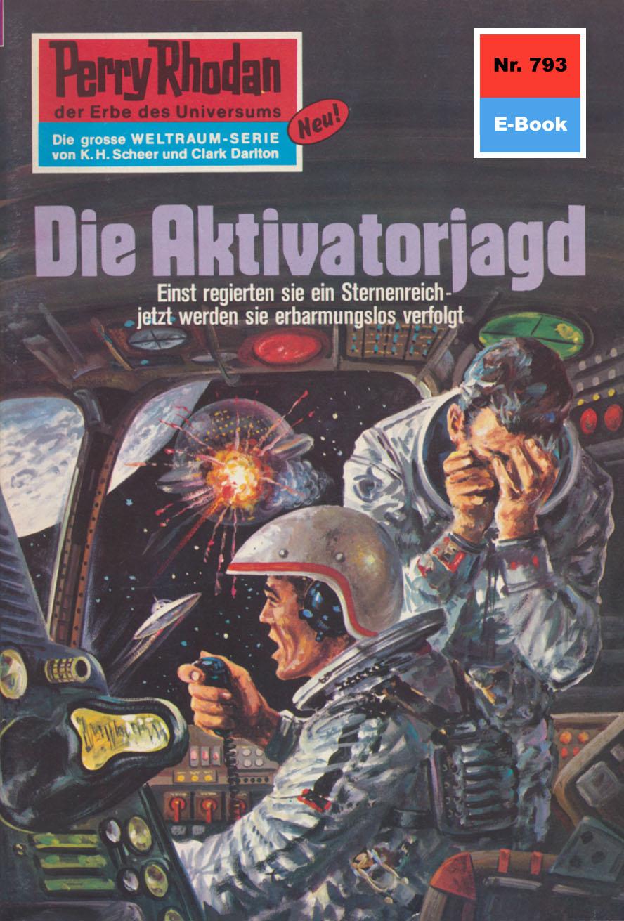 E-book Perry Rhodan 793: Die Aktivatorjagd H.G. Ewers