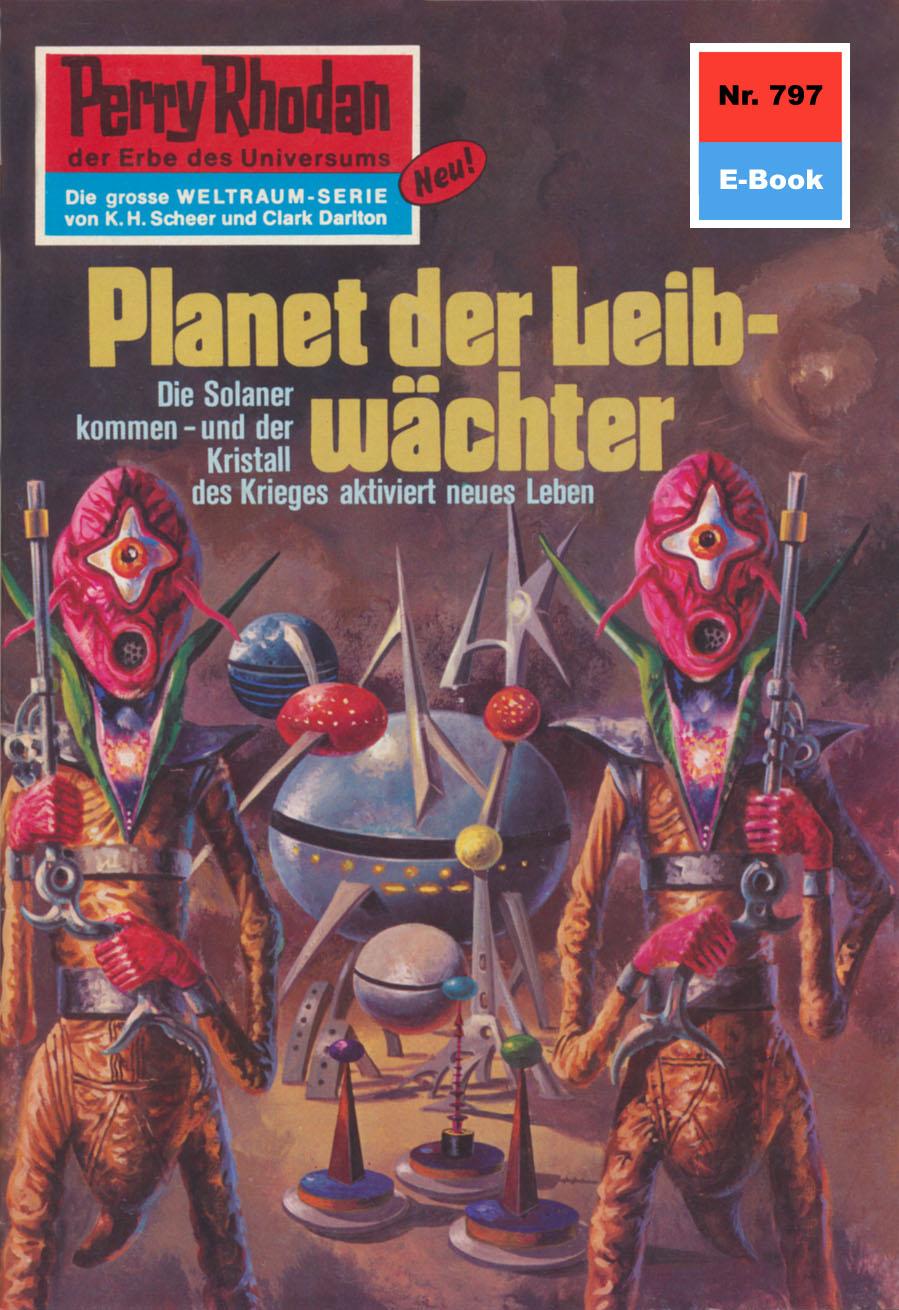 E-book Perry Rhodan 797: Planet der Leibwachter Hans Kneifel