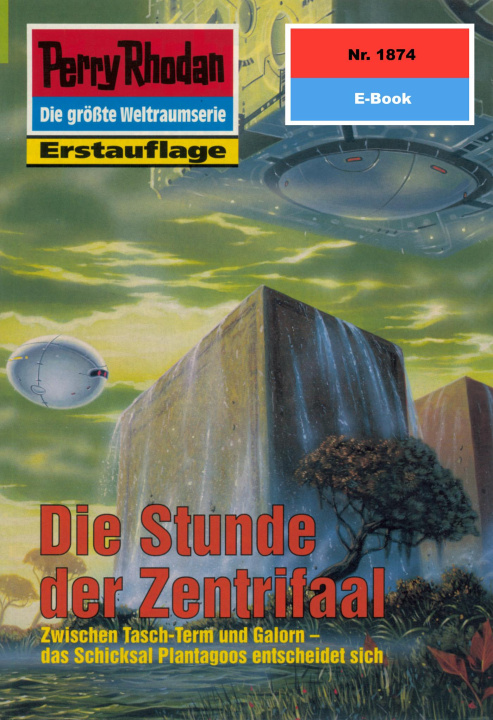 E-knjiga Perry Rhodan 1874: Die Stunde der Zentrifaal Robert Feldhoff