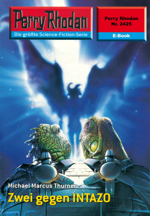 E-knjiga Perry Rhodan 2425: Zwei gegen INTAZO Michael Marcus Thurner