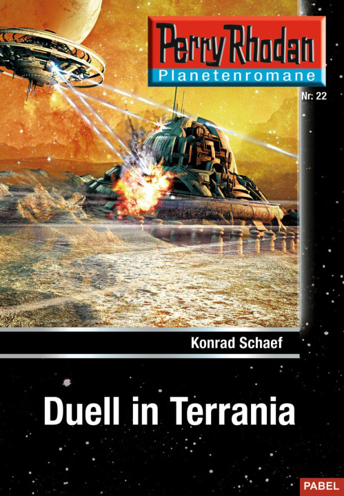 E-knjiga Planetenroman 22: Duell in Terrania Konrad Schaef