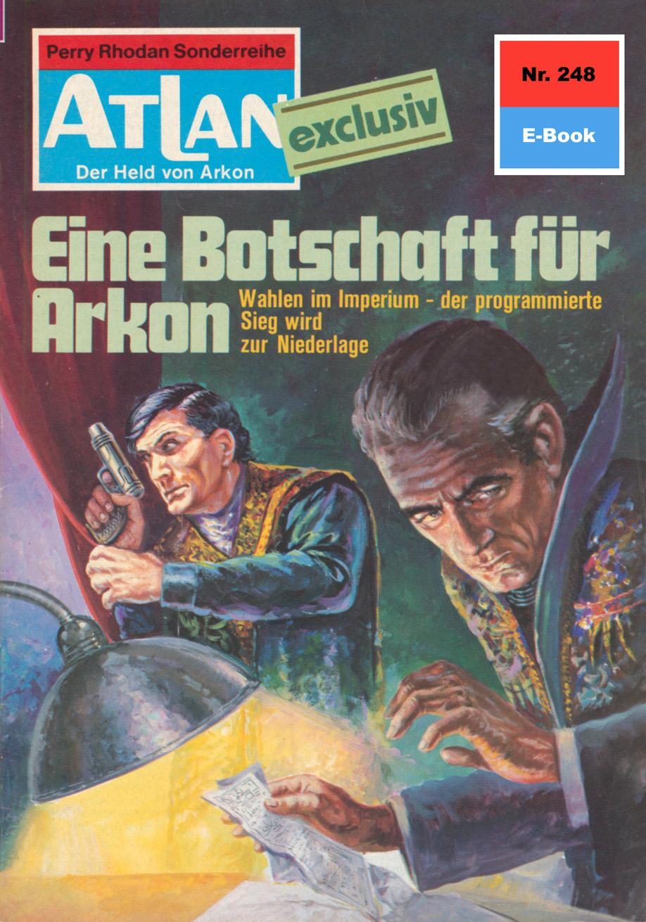 E-knjiga Atlan 248: Eine Botschaft fur Arkon H.G. Francis