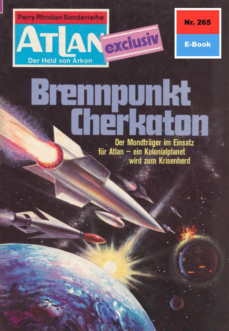 E-knjiga Atlan 265: Brennpunkt Cherkaton Harvey Patton