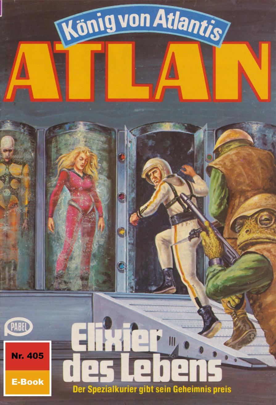 ebook Atlan 405: Elixier des Lebens Horst Hoffmann