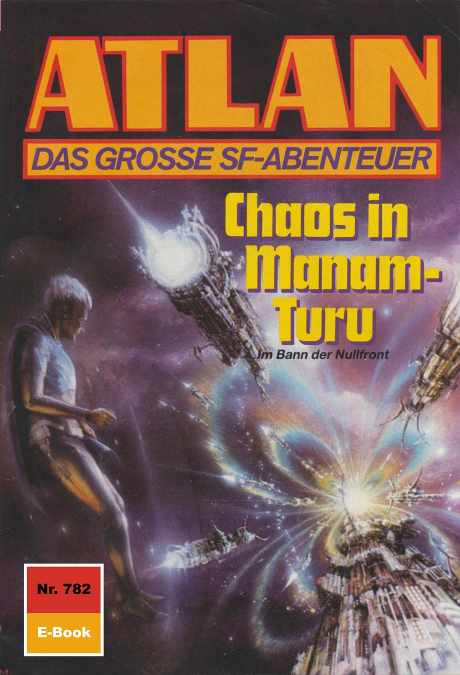 E-knjiga Atlan 782: Chaos in Manam-Turu Hans Kneifel