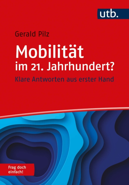 E-kniha Mobilitat im 21. Jahrhundert? Frag doch einfach! Gerald Pilz