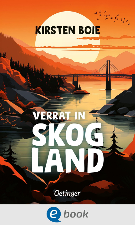 E-knjiga Skogland 2. Verrat in Skogland Kirsten Boie