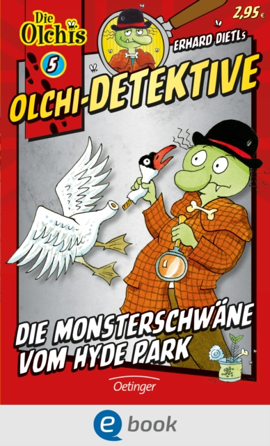E-knjiga Olchi-Detektive 5. Die Monsterschwane vom Hyde Park Erhard Dietl