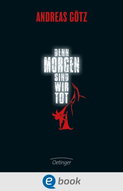 E-book Denn morgen sind wir tot Andreas Gotz