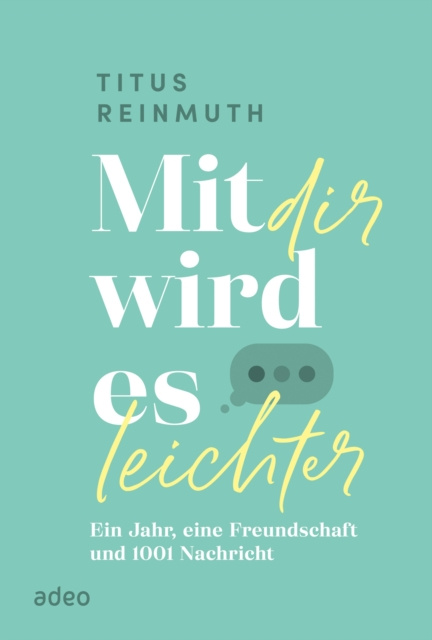 E-knjiga Mit dir wird es leichter Titus Reinmuth