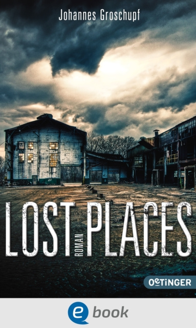 E-kniha Lost Places Johannes Groschupf