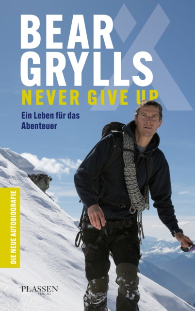 E-kniha Bear Grylls: Never Give Up Bear Grylls