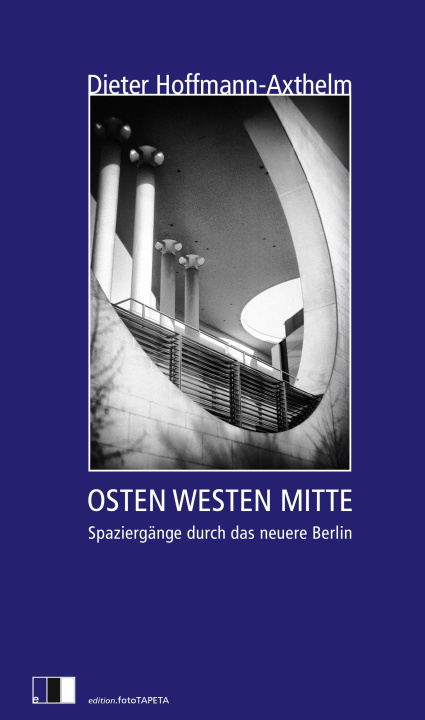 E-knjiga OSTEN WESTEN MITTE Dieter Hoffmann-Axthelm