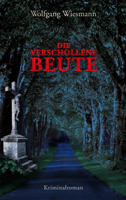 E-knjiga Die verschollene Beute Wolfgang Wiesmann