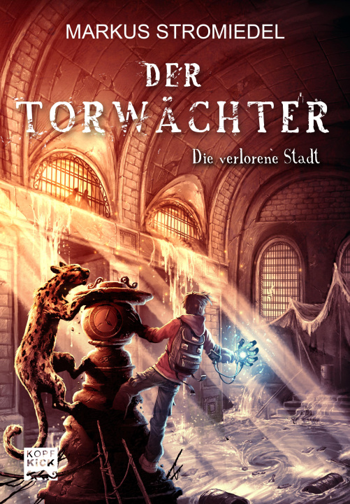 E-kniha Der Torwachter - Die verlorene Stadt Markus Stromiedel