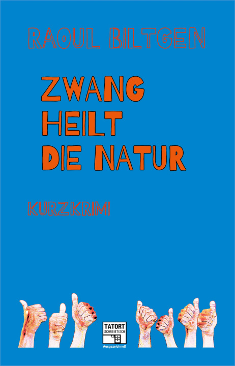 E-Book Zwang heilt die Natur Raoul Biltgen