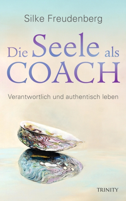 E-knjiga Die Seele als Coach Silke Freudenberg