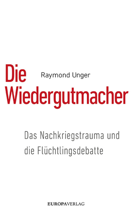 E-book Die Wiedergutmacher Raymond Unger