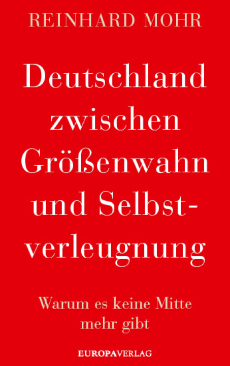 E-Book Deutschland zwischen Groenwahn und Selbstverleugnung Reinhard Mohr
