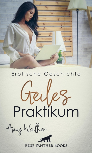 E-kniha Geiles Praktikum | Erotische Geschichte Amy Walker
