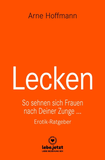 E-kniha Lecken | Erotischer Ratgeber Arne Hoffmann