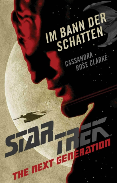 E-kniha Star Trek - The Next Generation: Im Bann der Schatten Cassandra Rose Clarke