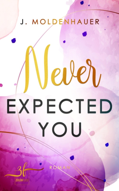 E-book Never Expected You J. Moldenhauer