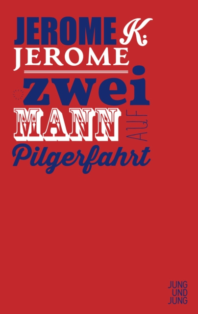 E-Book Zwei Mann auf Pilgerfahrt Jerome K. Jerome