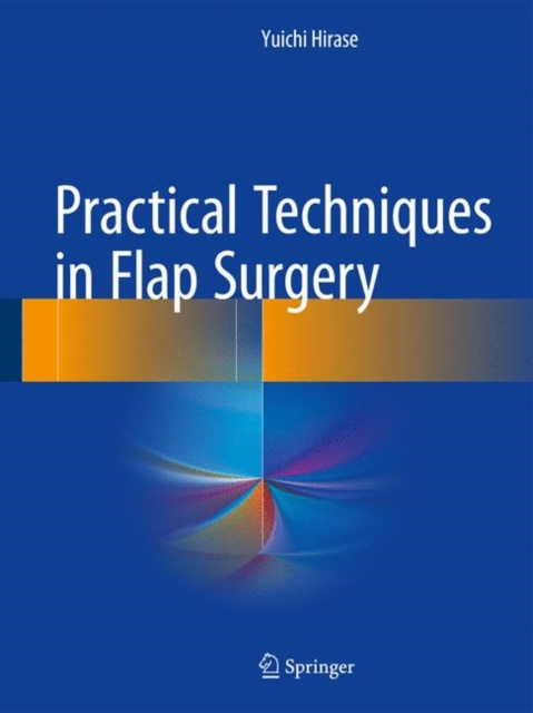 E-book Practical Techniques in Flap Surgery Yuichi Hirase
