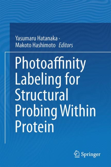 E-book Photoaffinity Labeling for Structural Probing Within Protein Yasumaru Hatanaka
