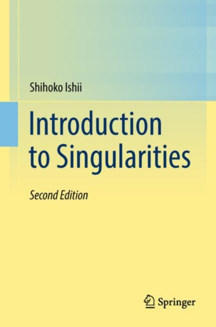 E-kniha Introduction to Singularities Shihoko Ishii