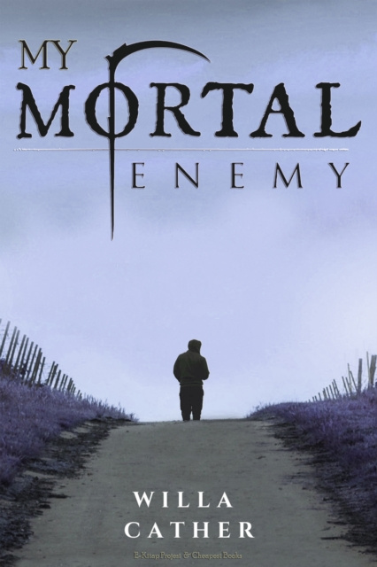 E-kniha My Mortal Enemy Willa Cather