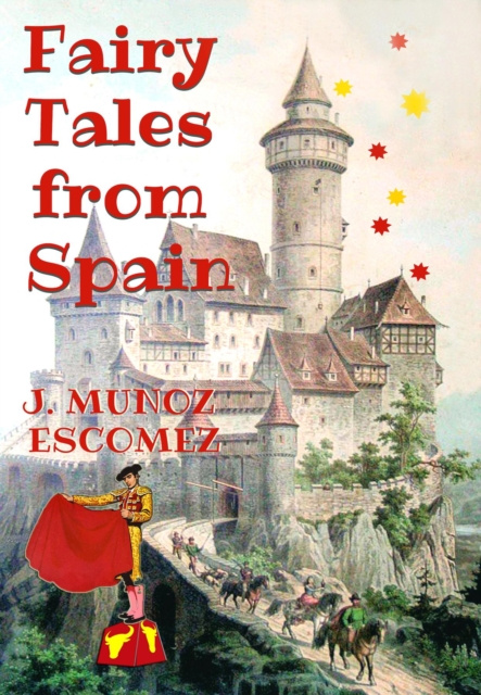 E-kniha Fairy Tales from Spain J. Munoz Escomez