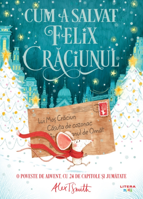 E-book Cum a salvat Felix Craciunul Alex T. Smith