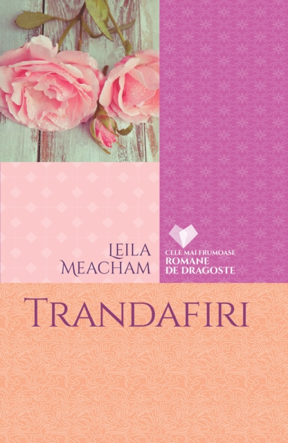 E-kniha Trandafiri Leila Meacham