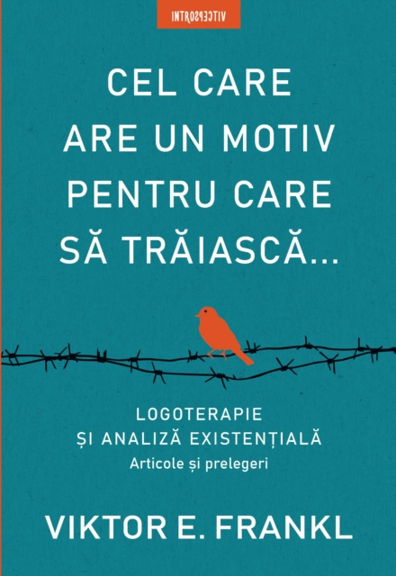E-kniha Cel Care Are Un Motiv Pentru Care Sa Traiasca Viktor Emil Frankl