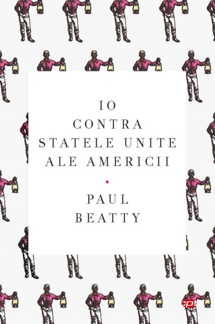 E-kniha Io contra Statelor Unite ale Americii Paul Beatty