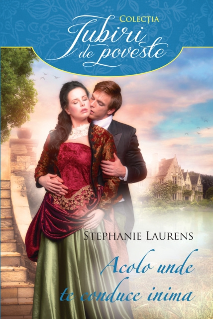 E-book Acolo unde te conduce inima Stephanie Laurens