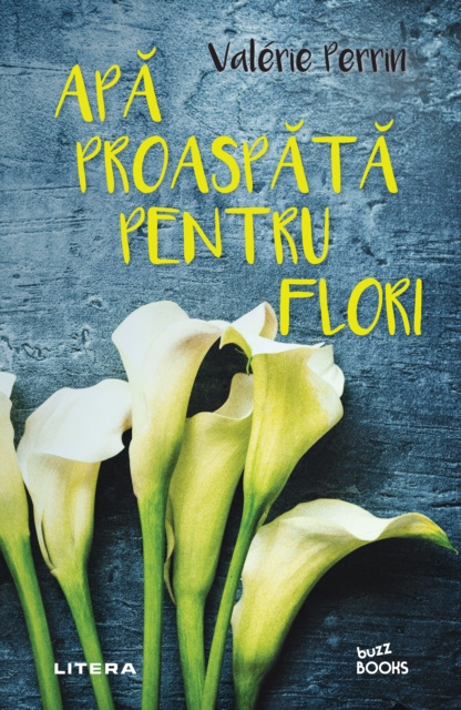 E-kniha Apa proaspata pentru flori Valérie Perrin