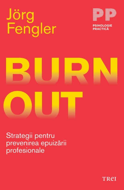E-kniha Burnout. Strategii pentru prevenirea epuizarii profesionale Jorg Fengler