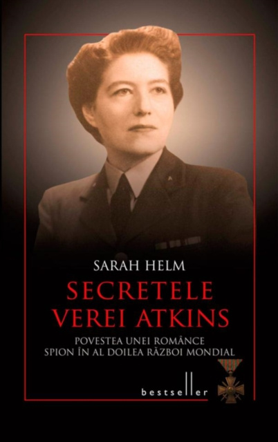 E-kniha Secretele Verei Atkins. Povestea unei romance spion in al Doilea Razboi Mondial Helm Sarah