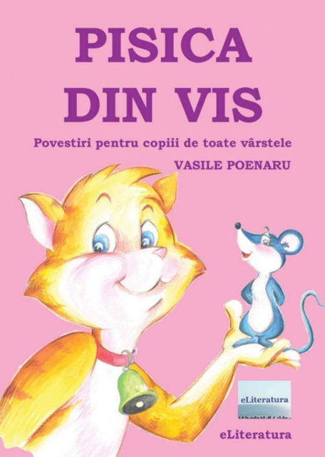 E-kniha Pisica din vis. Povestiri pentru copiii de toate varstele Vasile Poenaru