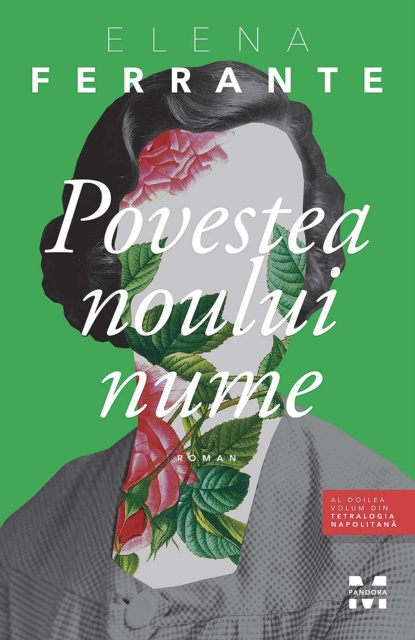 E-könyv Povestea noului nume. Al doilea volum din tetralogia napolitana Elena Ferrante