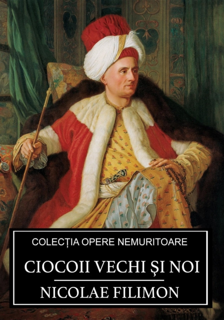 E-book Ciocoii vechi si noi Nicolae Filimon