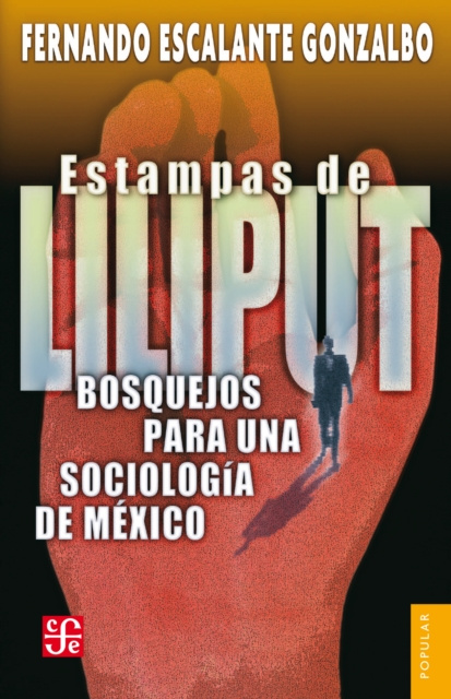 E-book Estampas de Liliput Fernando Escalante Gonzalbo