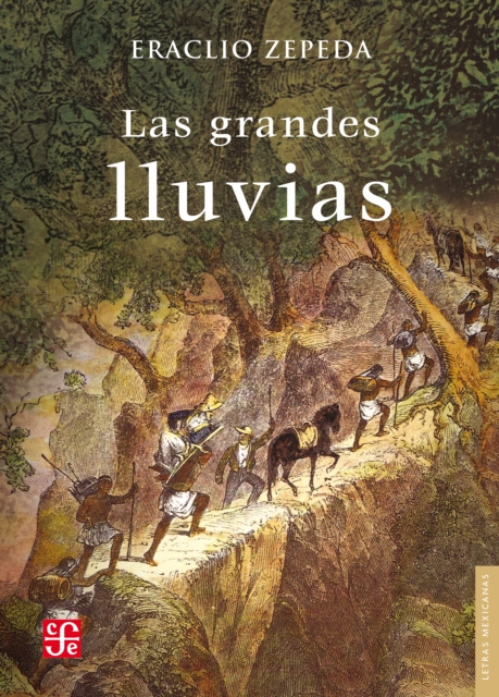 E-book Las grandes lluvias Eraclio Zepeda