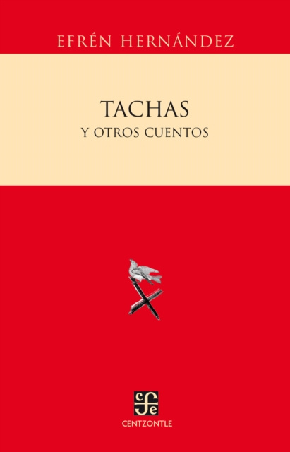 Libro electrónico Tachas y otros cuentos Efren Hernandez